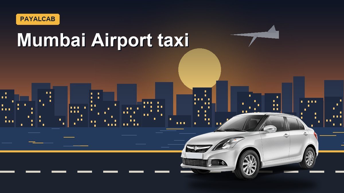 Mumbai Airport Taxi: Cabs to and from Terminal 1 and Terminal 2